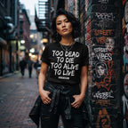 Too Dead to Die Too Alive to Live — Premium T-Shirt | COLLIN CAMPELL product image