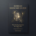 Korean Skincare 10-Step Guide - Digital Download