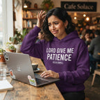Lord Give Me Patience — Premium Hoodie | COLLIN CAMPELL product image