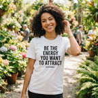 Be the Energy You Want to Attract — Premium T-Shirt | COLLIN CAMPELL product image