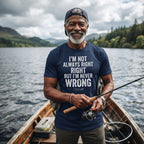 I'm Not Always Right But I'm Never Wrong — Premium T-Shirt | COLLIN CAMPELL product image