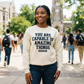 You Are Capable of Amazing Things — Premium Sweatshirt | COLLIN CAMPELL product image