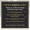 Office Survival Guide - Things I Said in Meetings That Did Not Make Sense