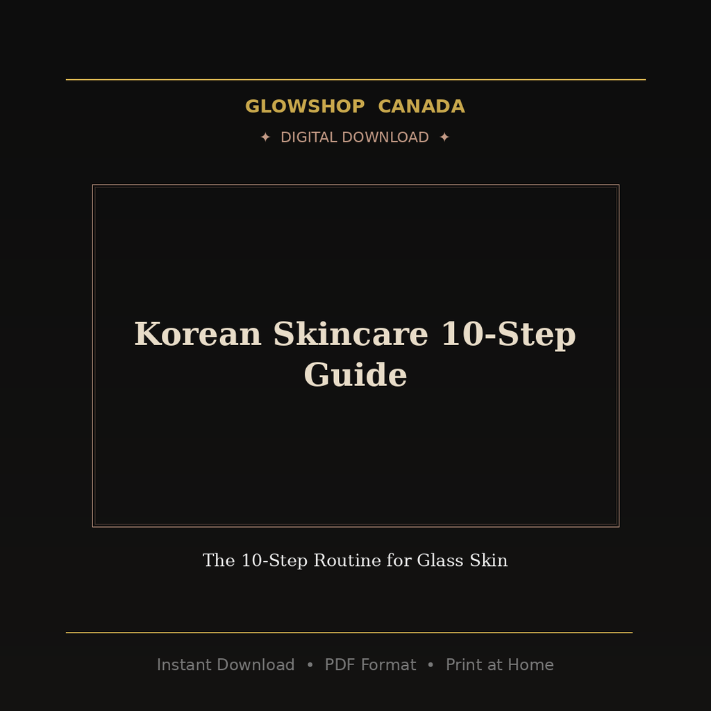 Korean Skincare 10-Step Guide - Digital Download