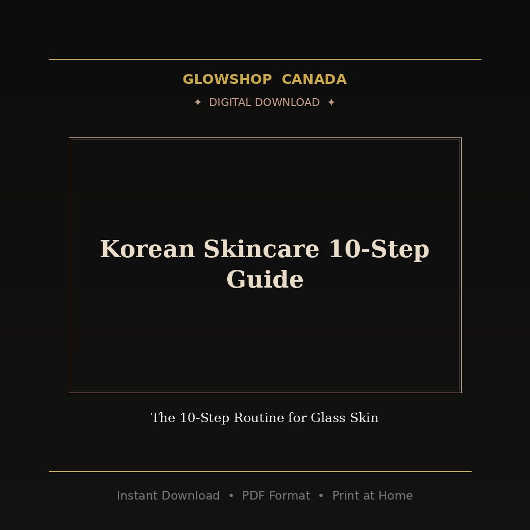 Korean Skincare 10-Step Guide - Digital Download