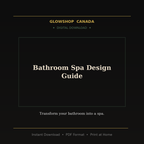 Bathroom Spa Design Guide - Digital Download