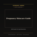Pregnancy Skincare Guide - Digital Download