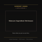 Skincare Ingredient Dictionary - Digital Download