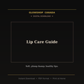 Lip Care Guide - Digital Download