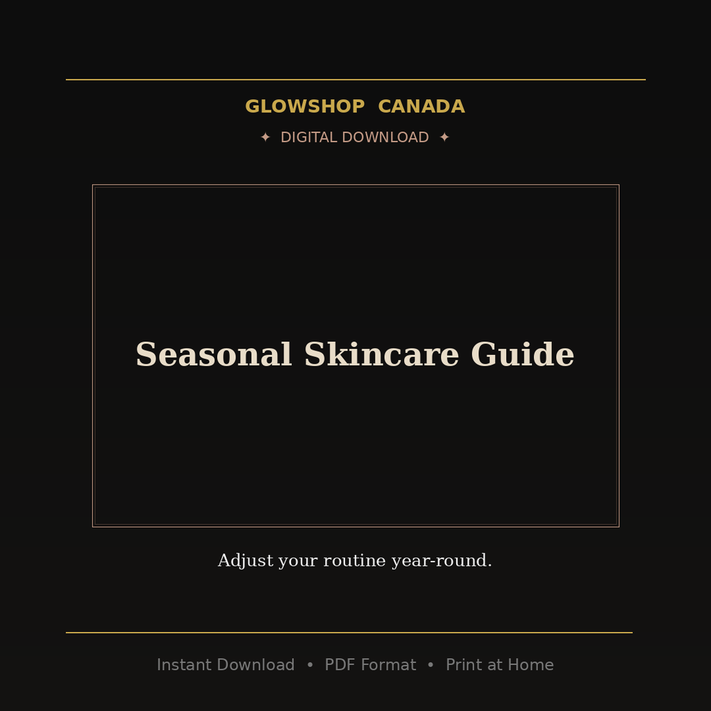 Seasonal Skincare Guide - Digital Download