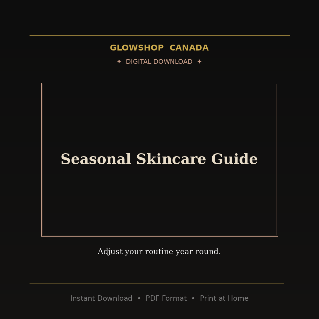 Seasonal Skincare Guide - Digital Download