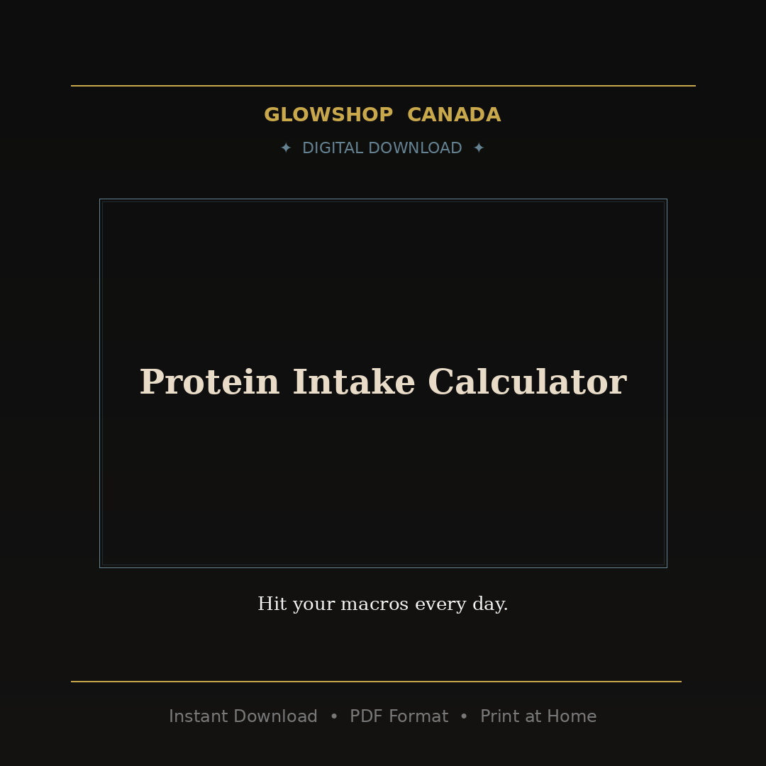 Protein Intake Calculator - Digital Download